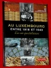 Au Luxembourg entre 1918 et 1940 La vie quotidienne J. Orlewski