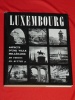 Luxembourg Aspects dune Ville Millnaire 100 Photos Ed. Kutter