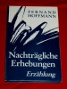 Nachtrgliche Erhebungen Erzhlung F. Hoffmann Luxembourg 1981