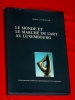 Le Monde March de lArt Luxembourg H. Entringer 1991 Caisse dE