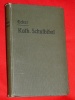 Katholische Schulbibel J. Ecker Dr Theol. Phil Trier 1906 Mosell
