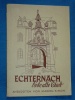 Echternach Liebe alte Stadt Anekdoten Marcel Simon Luxemburg 1