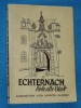 Echternach Liebe alte Stadt Anekdoten M. Simon Luxemburg 1953 L.