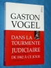 Dans la Tourmente Judiciaire 1962 jour Gaston Vogel Luxembourg