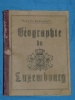 Gographie Luxembourg Prof. Fr. Schneider 1936 physique politiqu