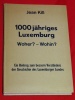 Jean Kill 1000 jhriges Luxemburg Woher Wohin 1963 Luxembourg