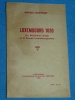 Luxembourg 1830 La Rvolution belge M. Noppeney 1934 Presse luxe