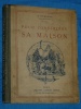 Pour construire sa Maison J. Bourniquel 1921 Paris architecte ex