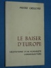 Le baiser dEurope Pierre Grgoire 1968 Luxembourg Mditations H