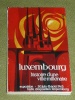 Luxembourg 1963 histoire dune ville millnaire Exposition Luxem