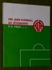 100 Joer Fussball Ltzebuerg C.S. Fola 1906 2006 Football Bausch