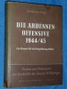 Die Ardennen Offensive 1944/45 Hermann Jung 1971 Stuttgart