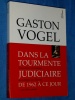 Dans la Tourmente Judiciaire 1962 jour Gaston Vogel Luxembourg