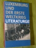 Luxemburg und der Erste Weltkrieg 2014 D. Lieb P. Marson Weber