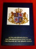 The Palace oft he Grand Dukes C. Calmes R. Reuter 1988 Luxembour