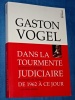 Dans la Tourmente Judiciaire 1962 jour Gaston Vogel Luxembourg